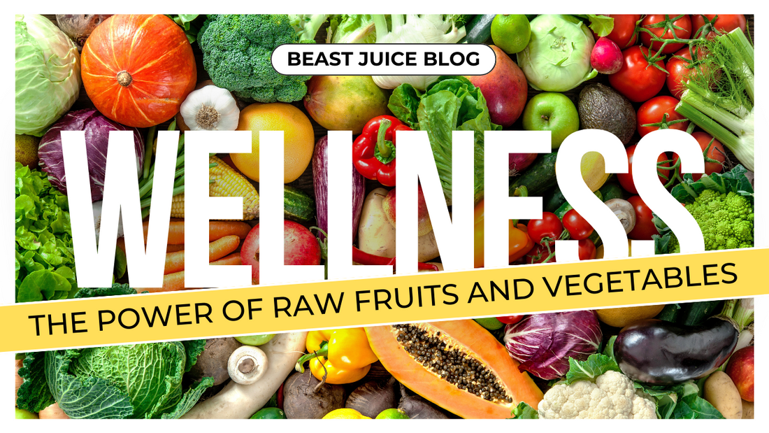 The Transformative Power of Raw Fruits and Vegetables